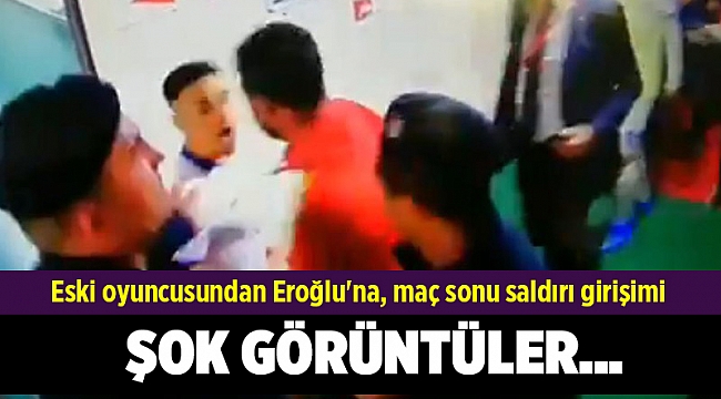 Eski oyuncusundan Eroğlu'na, maç sonu saldırı girişimi