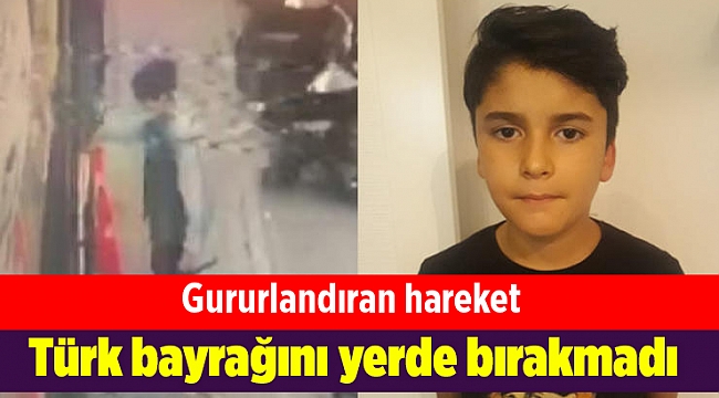 Gururlandıran hareket: 11 yaşındaki çocuk Türk bayrağını yerde bırakmadı