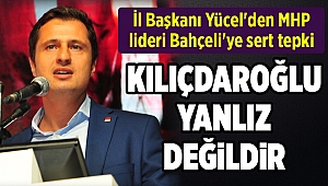 İl Başkanı Yücel'den MHP lideri Bahçeli'ye sert tepki