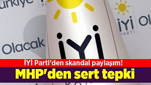 İYİ Parti'den skandal paylaşım! MHP'den sert tepki