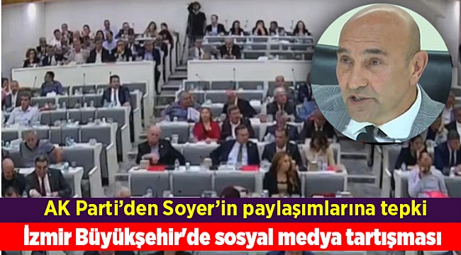 İzmir Büyükşehir'de sosyal medya tartışması