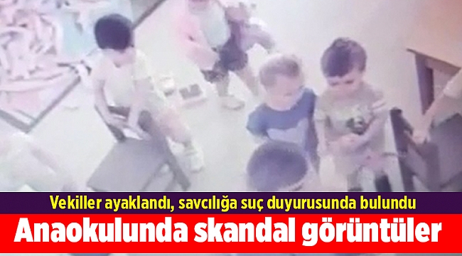 İzmir'de özel bir anaokulunda skandal görüntüler