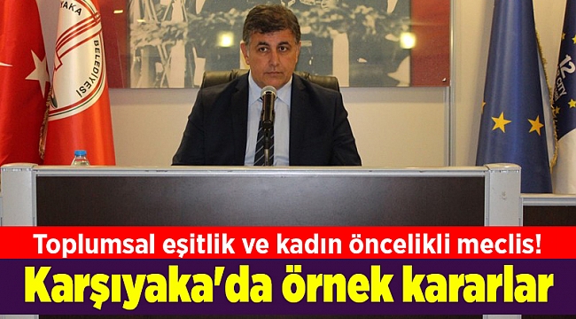 Karşıyaka'da örnek kararlar