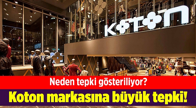 Koton markasına büyük tepki! Koton markasına neden tepki gösteriliyor?