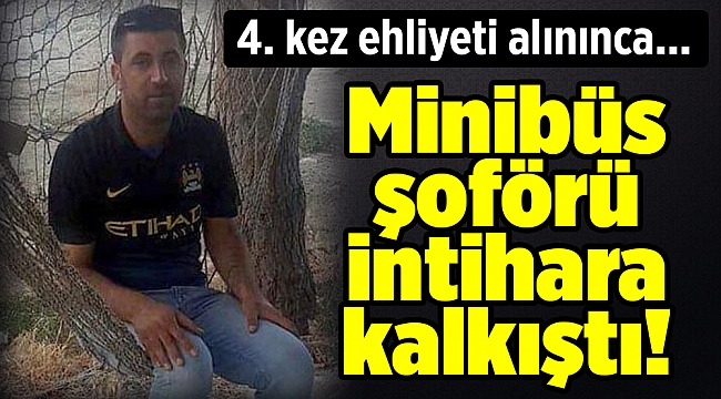 Menemen minibüs şoförü intihara kalkıştı!