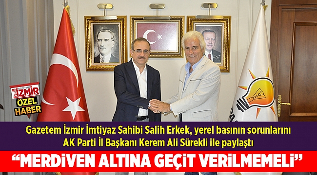 “MERDİVEN ALTINA GEÇİT VERİLMEMELİ”