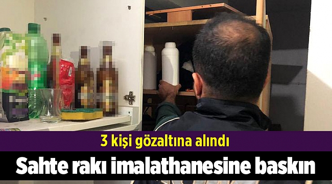 Sahte rakı imalathanesine baskın: 3 gözaltı
