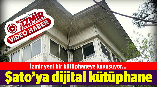 Şato’ya dijital kütüphane