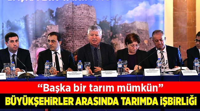 11 Büyükşehir Belediyesinden Tarım Konusunda İşbirliği