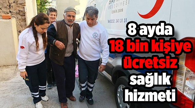 8 ayda 18 bin kişiye ücretsiz sağlık hizmeti