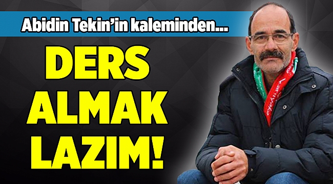 Abidin Tekin&#039;in kaleminden...