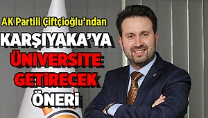 AK Parti Karşıyaka'dan Sosyal Yaşam Kompleksi-Tıp Fakültesi takası önerisi!