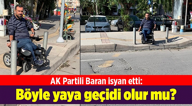 AK Partili Baran isyan etti: Böyle yaya geçidi olur mu?