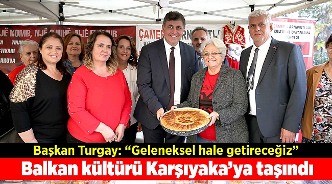 Balkan kültürü Karşıyaka’ya taşındı