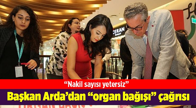 Başkan Arda’dan “organ bağışı” çağrısı
