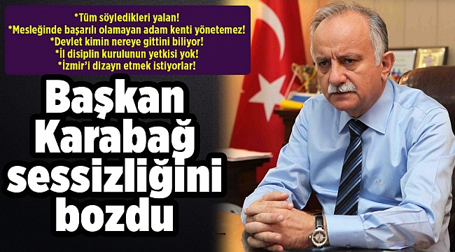 Başkan Karabağ sessizliğini bozdu