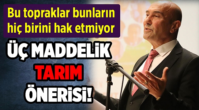 Başkan Soyer'den üç maddelik tarımda çözüm önerisi