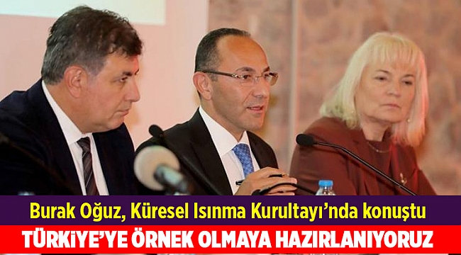 Burak Oğuz, Küresel Isınma Kurultayı’nda konuştu