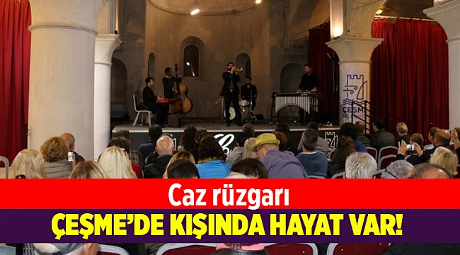 Çeşme’de caz rüzgarı