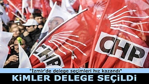 CHP İzmir'de delege seçimlerinde listeler yarışıyor...