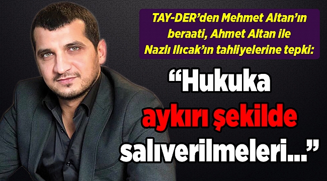 “Hukuka aykırı şekilde salıverilmeleri…”