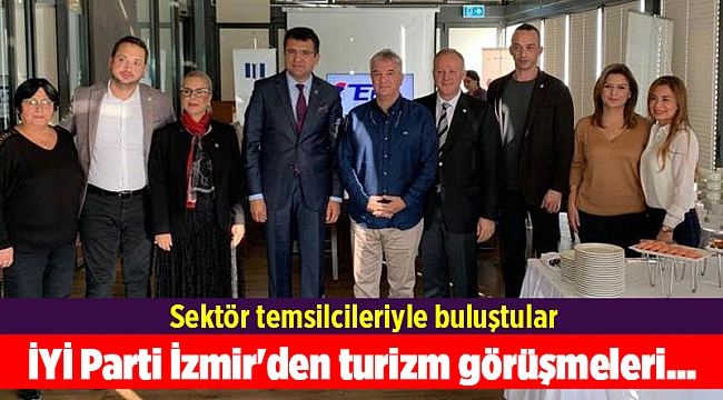 İYİ Parti İzmir'den turizm görüşmeleri...