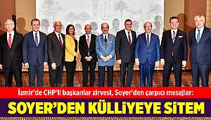 İzmir'de CHP'li başkanlar zirvesi, Soyer'den çarpıcı mesajlar: 2 ay geçti, hala davet edilmedik!