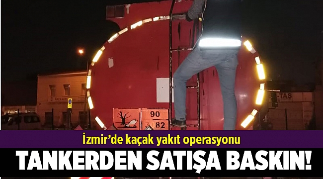 İzmir’de kaçak akaryakıt operasyonu: 18 ton kaçak akaryakıt ele geçildi