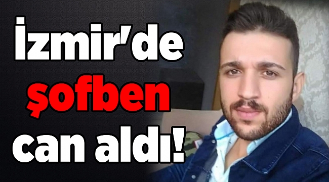 İzmir'de şofben can aldı!