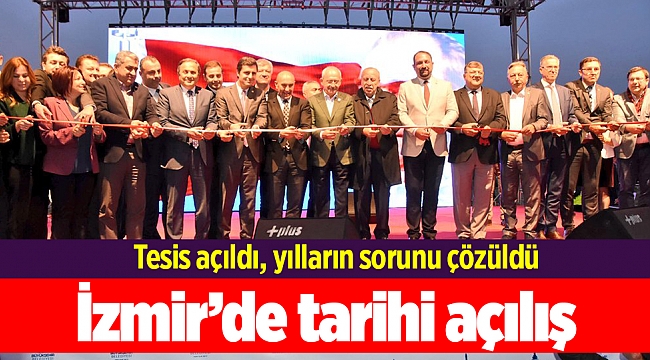 İzmir’de tarihi  açılış