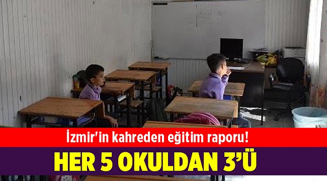İzmir'in kahreden eğitim raporu!