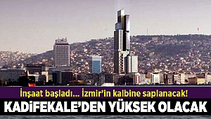İzmir'in kalbine yapılacak 250 metrelik gökdelen inşaatı başladı!