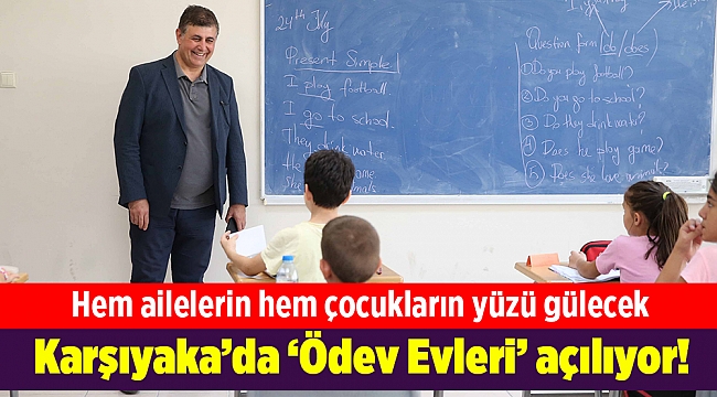 Karşıyaka'da 'Ödev Evleri' açılıyor!
