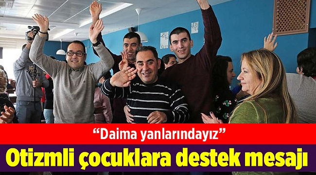 Karşıyaka’dan otizmli çocuklara destek mesajı