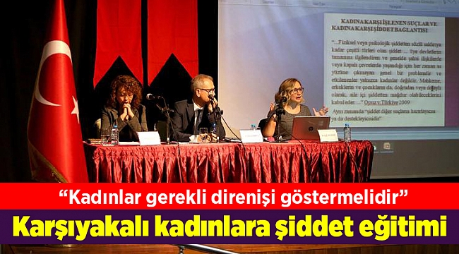 Karşıyakalı kadınlara şiddet eğitimi
