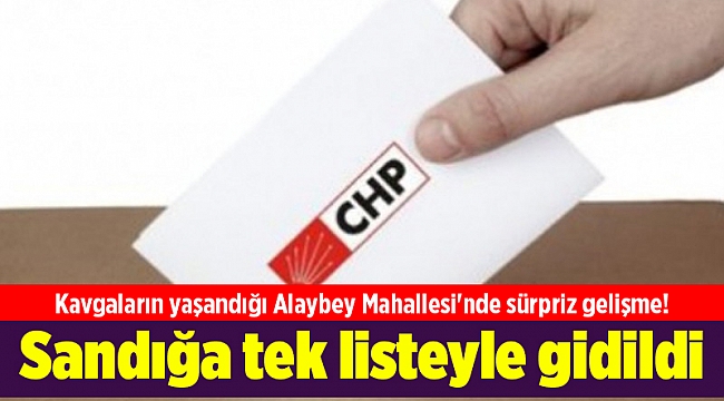 Kavgaların yaşandığı Alaybey Mahallesi&#039;nde sürpriz gelişme! Sandığa tek listeyle gidildi
