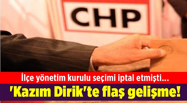 'Kazım Dirik'te flaş gelişme! İlçe yönetim kurulu seçimi iptal etmişti...