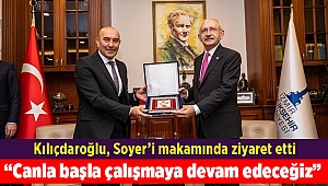 Kılıçdaroğlu, Soyer’i makamında ziyaret etti