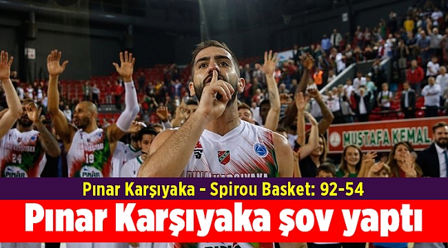 Pınar Karşıyaka şov yaptı