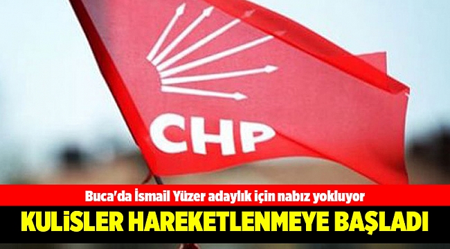 Buca'da İsmail Yüzer adaylık için nabız yokluyor