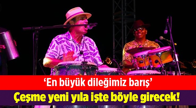 Çeşme yeni yıla işte böyle girecek!