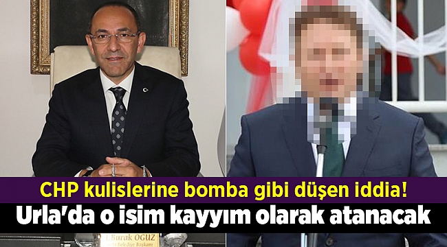 CHP kulislerine bomba gibi düşen iddia! Urla'da o isim kayyım olarak atanacak