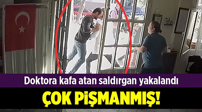Doktora kafa atan saldırgan yakalandı