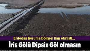 Erdoğan koruma bölgesi ilan etmişti... İris Gölü Dipsiz Göl olmasın