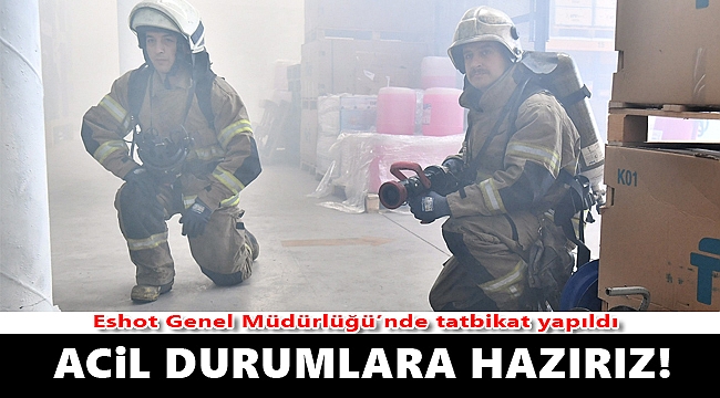 ESHOT acil durumlara hazır