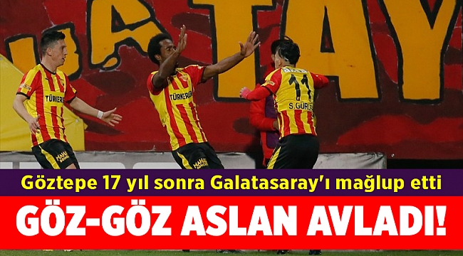 Göztepe 17 yıl sonra Galatasaray'ı mağlup etti