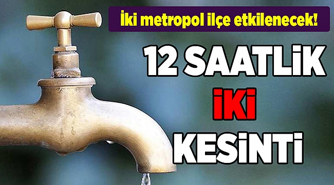 İki metropol ilçe etkilenecek!