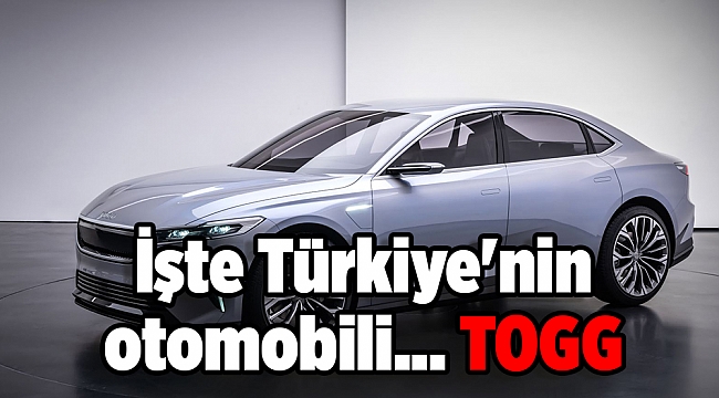 İşte Türkiye'nin otomobili: TOGG