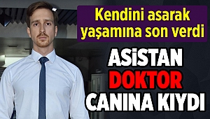 İzmir'de, asistan doktor kendini astı