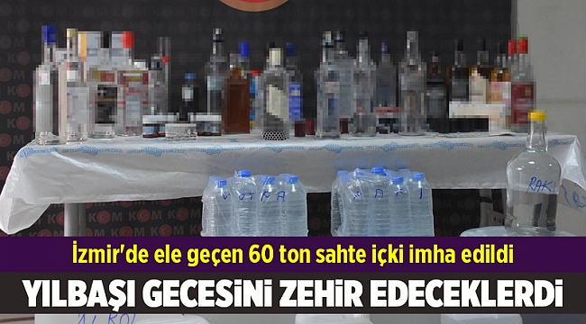 İzmir&#039;de ele geçen 60 ton sahte içki imha edildi